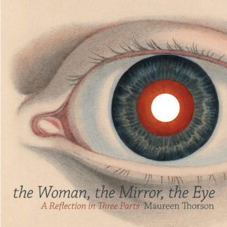 The Woman, the Mirror, the Eye